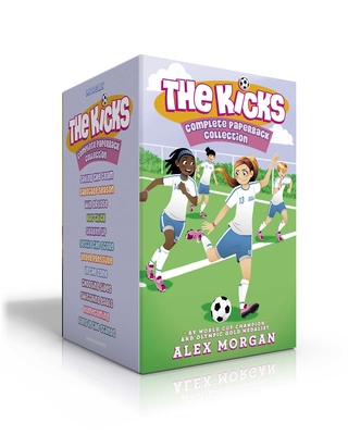 The Kicks Complete Paperback Collection (Boxed Set): Saving the Team; Sabotage Season; Win or Lose; Hat Trick; Shaken Up; Settle the Score; Under Pressure; In the Zone; Choosing Sides; Switching Goals; Homecoming; Fans in the Stands Cover Image