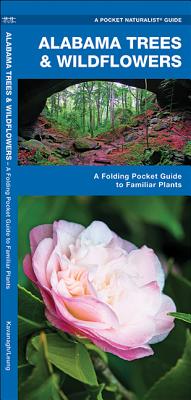 Alabama Trees & Wildflowers: A Folding Pocket Guide to Familiar Plants (Wildlife and Nature Identification)