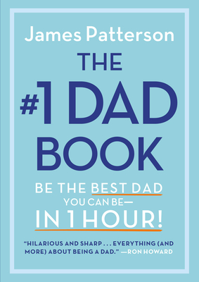 Cover Image for The #1 Dad Book: Be the Best Dad You Can Be in 1 Hour