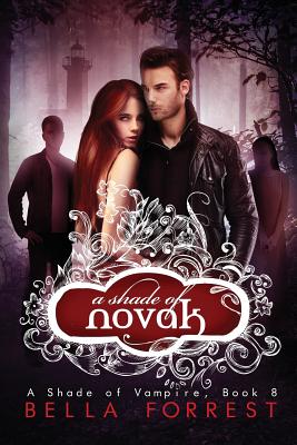 A Shade of Vampire 8: A Shade of Novak By Bella Forrest Cover Image