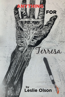 Anything For Terresa By Leslie Olson Cover Image
