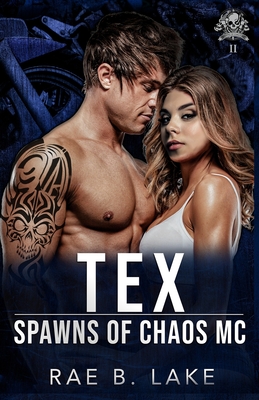 Tex: A Spawns of Chaos MC Novel Cover Image