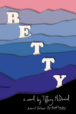 Cover Image for Betty: A novel