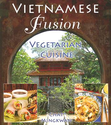 Vietnamese Fusion: Vegetarian Cuisine Cover Image