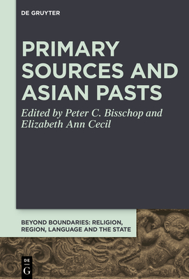 Primary Sources and Asian Pasts (Beyond Boundaries #8) Cover Image