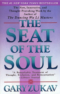 Seat of the Soul By Gary Zukav Cover Image