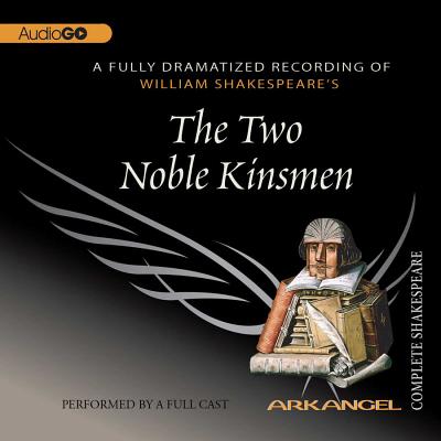 The Two Noble Kinsmen Lib/E Cover Image
