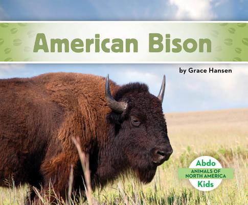 American Bison (Animals of North America)