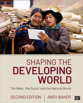 Shaping the Developing World: The West, the South, and the Natural World Cover Image