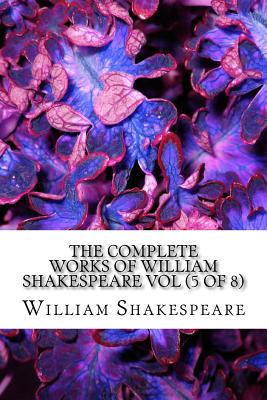 Cover for The Complete Works of William Shakespeare Vol (5 of 8)
