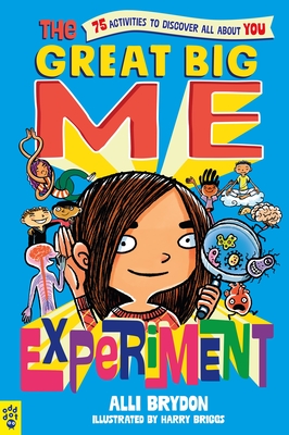 The Great Big Me Experiment: 75 Activities to Discover All About You Cover Image