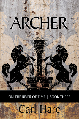 Archer: On the River of Time (Essential Poets series #292)