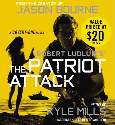 Cover for Robert Ludlum's (TM) The Patriot Attack (Covert-One Series #12)