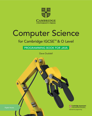 Cambridge Igcse(tm) and O Level Computer Science Programming Book for Java with Digital Access (2 Years) (Cambridge International Igcse) By Dave Duddell Cover Image