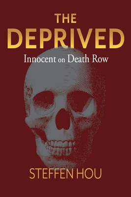 The Deprived: Innocent On Death Row Cover Image
