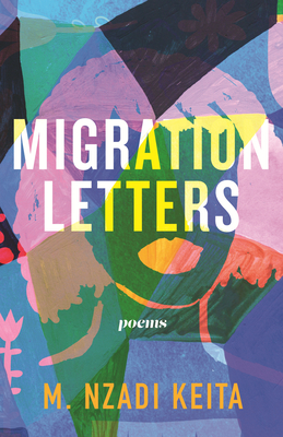 Migration Letters: Poems (Raised Voices #5) Cover Image