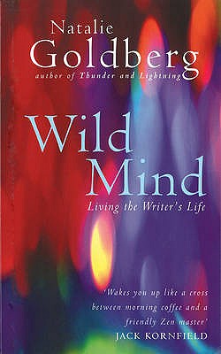 Wild Mind: Living the Writer's Life Cover Image