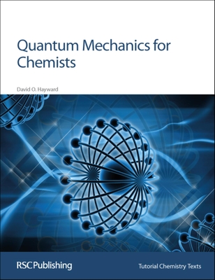 Quantum Mechanics for Chemists (Tutorial Chemistry Texts #14 ...