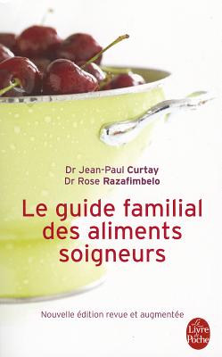 Guide Familial Des Aliments Soigneurs (Ldp Bien Etre)