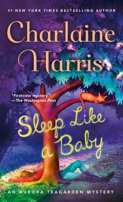 Sleep Like a Baby: An Aurora Teagarden Mystery (Aurora Teagarden Mysteries #10)