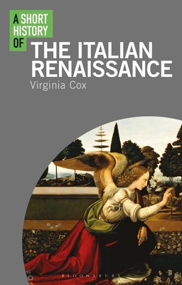 A Short History of the Italian Renaissance (Short Histories) Cover Image