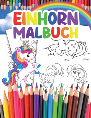 Einhorn Malbuch: für Kinder mit über 35 Bezaubernden Einhörnern Cover Image