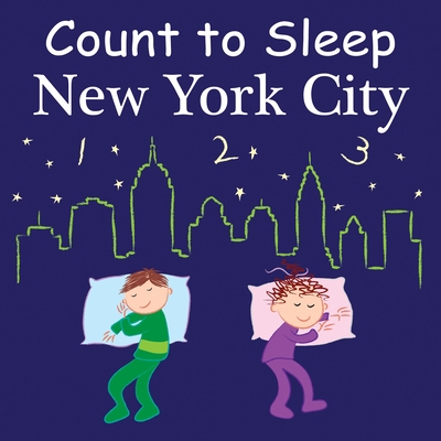 Count To Sleep New York City By Adam Gamble, Mark Jasper, Joe Veno (Illustrator) Cover Image