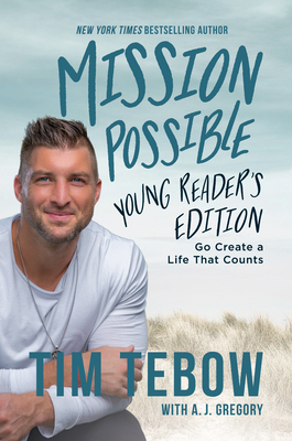 Mission Possible Young Reader's Edition: Go Create a Life That Counts Cover Image
