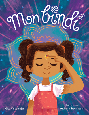 Mon Bindi By Gita Varadarajan, Archana Sreenivasan (Illustrator) Cover Image