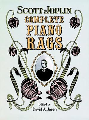 Complete Piano Rags By Scott Joplin Cover Image