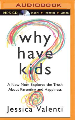 Cover for Why Have Kids?