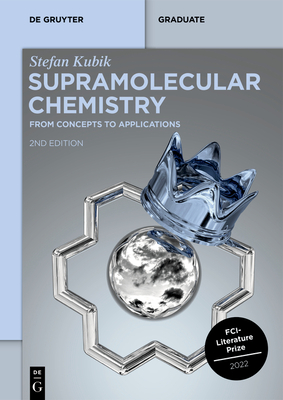 Supramolecular Chemistry: From Concepts to Applications (de Gruyter Textbook)