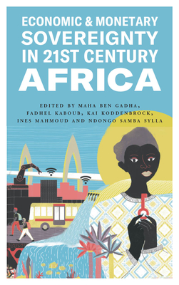 Economic and Monetary Sovereignty in 21st Century Africa Cover Image