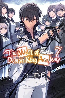 The Misfit of Demon King Academy, Vol. 7 (light novel) (The Misfit of Demon King Academy (light novel) #7)