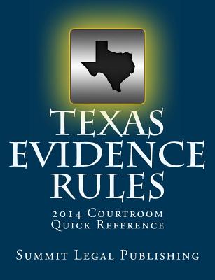 Texas Evidence Rules Courtroom Quick Reference: 2014 Cover Image