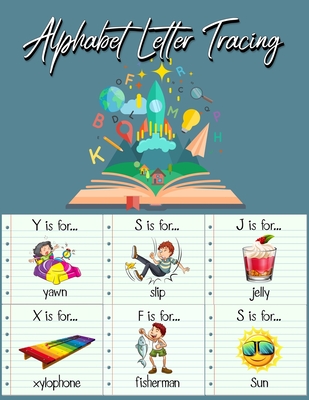 Letter Tracing: Alphabet Tracing Workbook for Preschoolers: Pre K and Kindergarten Letter Tracing Book Ages 3-5 [Book]