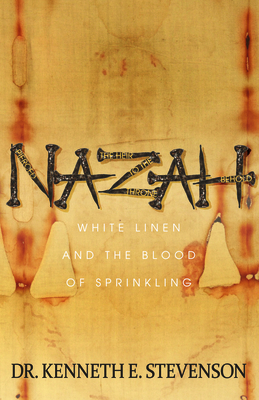 Nazah: White Linen and the Blood of Sprinkling Cover Image
