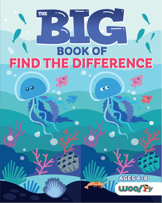 The Big Book of Find the Difference: A Spot the Difference Activity Book for Kids By Woo! Jr. Kids Activities Cover Image