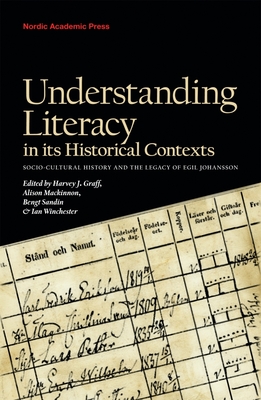 Understanding Literacy in Its Historical Contexts: Socio-Cultural History and the Legacy of Egil Johansson Cover Image
