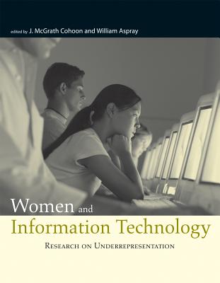 Women and Information Technology: Research on Underrepresentation (Mit Press)