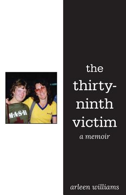 Cover for The Thirty-Ninth Victim: A Memoir