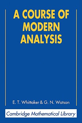 Cover for A Course of Modern Analysis (Cambridge Mathematical Library)
