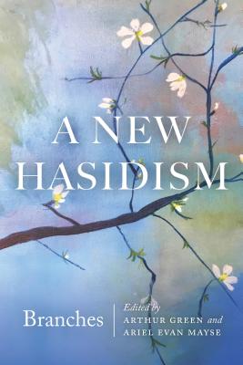 A New Hasidism: Branches Cover Image