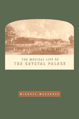 The Musical Life of the Crystal Palace Cover Image
