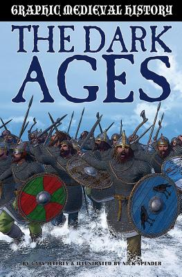 The Dark Ages and the Vikings (Graphic Medieval History) Cover Image
