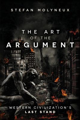 The Art of The Argument: Western Civilization's Last Stand