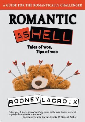Romantic As Hell By Rodney LaCroix, Ross Cavins (Editor) Cover Image