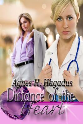 Distance of the Heart: Emily & Tabby soulmates By Agnes H. Hagadus Cover Image