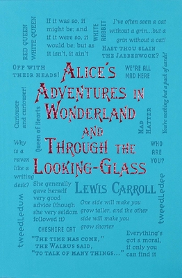 Alice's Adventures in Wonderland and Through the Looking-Glass (Word Cloud Classics)