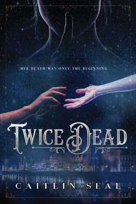 Twice Dead: The Necromancer's Song Cover Image